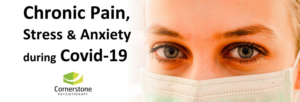 manage chronic persistent pain, stress, anxiety during covid-19 coronavirus tips help advice